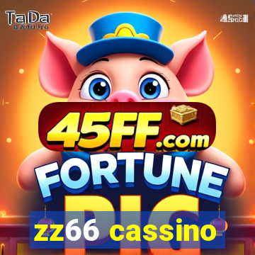 zz66 cassino